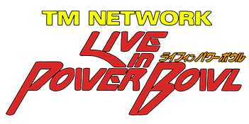 TM Network: Live in Power Bowl logo for Famicom
